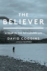 The Believer - David Coggins - 9781668004708