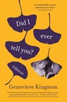 Did I Ever Tell You?: A Memoir - Genevieve Kingston - 9781668006306