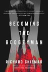 The Becoming the Boogeyman - Richard Chizmar - 9781668009161