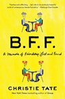 BFF - Christie Tate - 9781668009437
