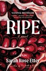 Ripe - Sarah Rose Etter - 9781668011645