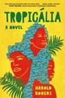 Tropicália - Harold Rogers - 9781668013892