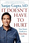 Gupta, S: It Doesn't Have to Hurt - Sanjay Gupta - 9781668014479