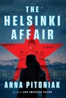 The Helsinki Affair - Anna Pitoniak - 9781668014745