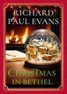 Christmas in Bethel - Richard Paul Evans - 9781668014882