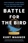 Battle for the Bird - Kurt Wagner - 9781668017364