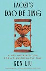 Laozi's DAO de Jing - Laozi ; Ken Liu - 9781668019375
