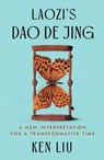 Laozi's Dao De Jing - Laozi ; Ken Liu - 9781668019382