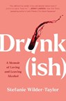 Drunk-ish - Stefanie Wilder-Taylor - 9781668019429
