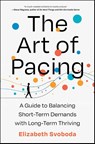 The Art of Pacing - Elizabeth Svoboda - 9781668022412
