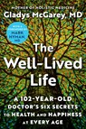 The Well-Lived Life - Gladys McGarey ; Mark Hyman - 9781668022986