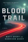 Blood Trail - Matt Query - 9781668024232