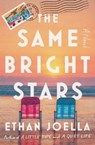 The Same Bright Stars - Ethan Joella - 9781668024591