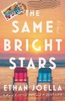 The Same Bright Stars - Ethan Joella - 9781668024614