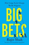 Big Bets - Rajiv Shah - 9781668035122