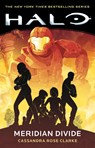 Halo: Meridian Divide - Cassandra Rose Clarke - 9781668037850