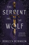The Serpent and the Wolf - Rebecca Robinson - 9781668052488