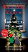 A Lowcountry Christmas - Mary Alice Monroe - 9781668052785