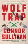 Wolf Trap: A Thriller - Connor Sullivan - 9781668054420