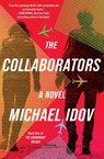 The Collaborators - Michael Idov - 9781668055588