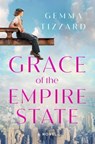Grace of the Empire State - Gemma Tizzard - 9781668056967