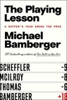 The Playing Lesson - Michael Bamberger - 9781668060179