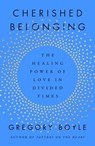 Cherished Belonging - Gregory Boyle - 9781668061879