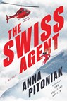 Swiss Agent - Anna Pitoniak - 9781668066461