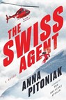 The Swiss Agent - Anna Pitoniak - 9781668066485
