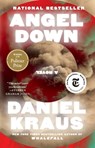 Angel Down (Pulitzer Prize Winner) - Daniel Kraus - 9781668068519