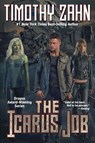 The Icarus Job - Timothy Zahn - 9781668072509