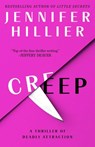 Creep: A Thriller of Deadly Attraction - Jennifer Hillier - 9781668081846