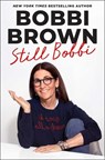 Brown, B: Still Bobbi - Bobbi Brown - 9781668082171
