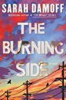 The Burning Side - Sarah Damoff - 9781668085011