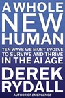 A Whole New Human - Derek Rydall - 9781668089750