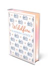 Grace, H: Wildfire: Deluxe Edition Hardcover - Hannah Grace - 9781668091968