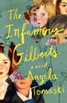 The Infamous Gilberts - Angela Tomaski - 9781668094648