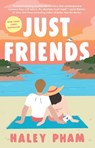 Just Friends - Haley Pham - 9781668095188