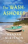 The Wash Ashores - Hannah McKinnon - 9781668096819