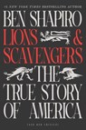 Lions and Scavengers - Ben Shapiro - 9781668097885