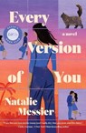 Every Version of You - Natalie Messier - 9781668213643