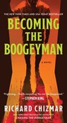 The Becoming the Boogeyman - Richard Chizmar - 9781668216590