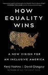 How Equality Wins: A New Vision for an Inclusive America - Kenji Yoshino - 9781668216750