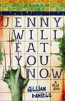 Jenny Will Eat You Now - Gillian Daniels - 9781668218136