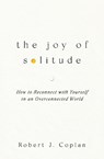 The Joy of Solitude - Robert J Coplan - 9781668219225