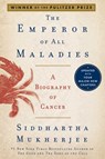 Emperor of All Maladies - Siddhartha Mukherjee - 9781668222010