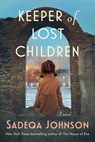 Keeper of Lost Children - Sadeqa Johnson - 9781668227428