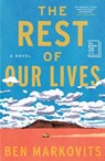 Rest of Our Lives - Ben Markovits - 9781668231562