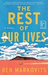 Rest of Our Lives - Ben Markovits - 9781668231562