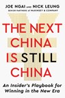 The Next China Is Still China - Joe Ngai ; Nick Leung - 9781668242322